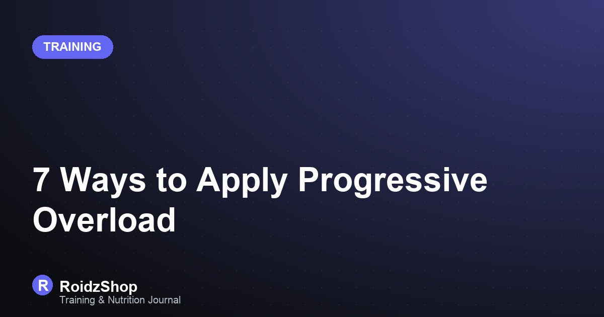 7 Ways to Apply Progressive Overload