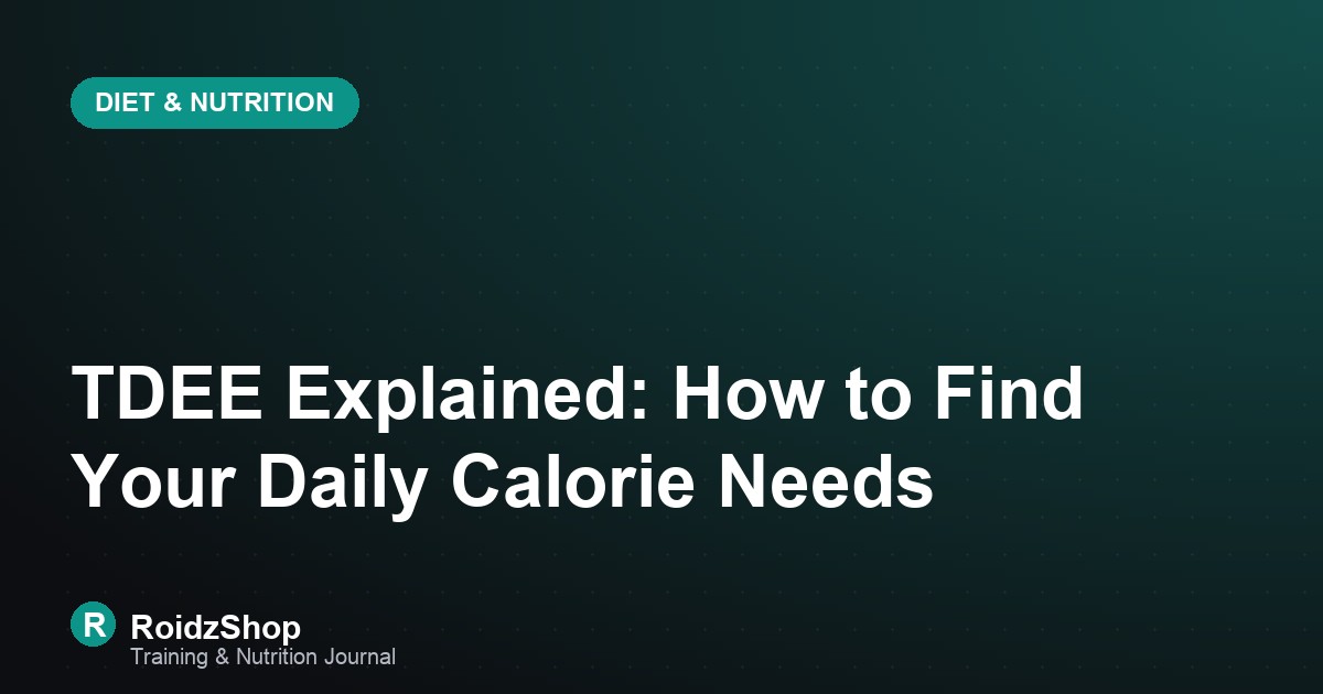 TDEE Explained: How to Find Your Daily Calorie Needs